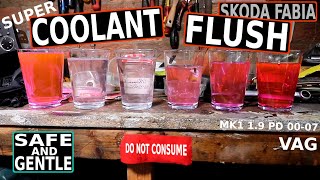 COOLANT FLUSH Skoda Fabia (Mk1 1.9 PD 00-07) COOLANT FLUSH Skoda Fabia (Mk1 1.9 PD 00-07)