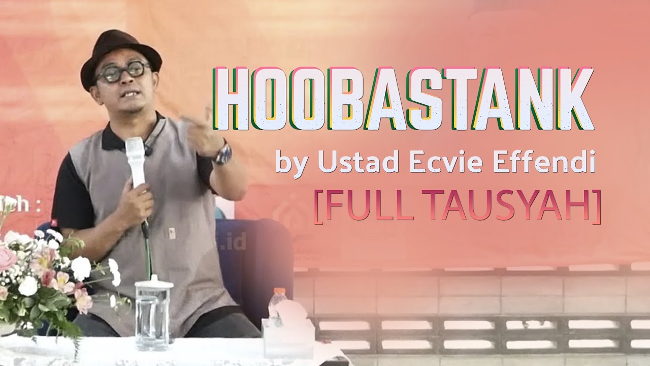 USTADZ EVIE EFFENDI - HOOBASTANK [FULL]