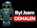 Byl jsem odhalen…🔱