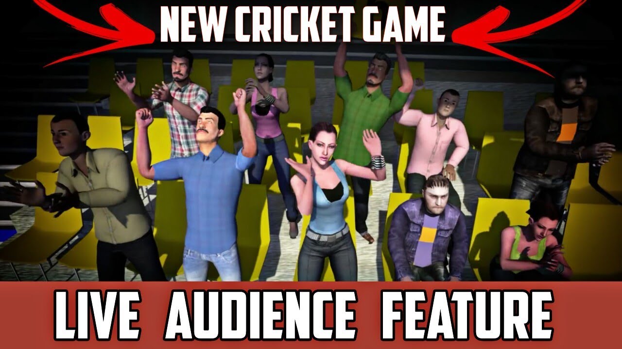 Live Audience Feature New Cricket Game 2018 ! Amazing Graphics