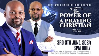 THE POWER OF A PRAYING CHRISTIAN (W.O.S.W.F) DAY 2 | TUE, 04 JUNE 2024