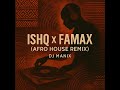 ISHQ X FAMAX AFRO HOUSE REMIX DJ MANiX FAHEEEM ABDULLAH ISHQ X FAMAX AFRO HOUSE REMIX DJ MANiX FAHEEEM ABDULLAH