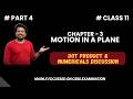 Class 11 Physics Chapter 3: Motion in a Plane Part 4 I Dot Product and Numericals