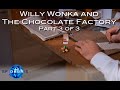 A Look at Willy Wonka and the Chocolate Factory (3 of 3)