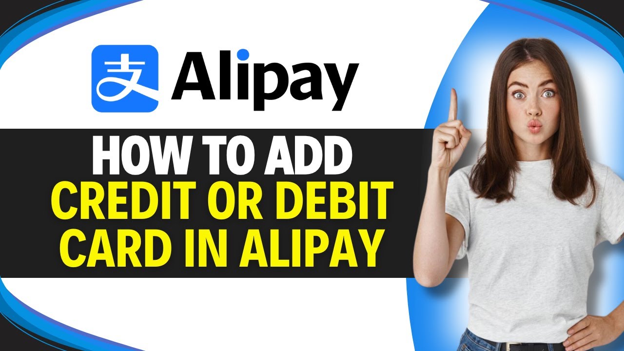 How to ADD CREDIT or DEBIT CARD in ALIPAY (Easy Guide) - YouTube