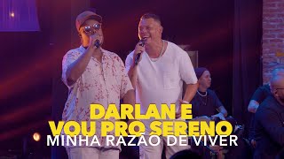 Darlan, @VouProSerenooficiall - Minha Razão de Viver (Ao Vivo)