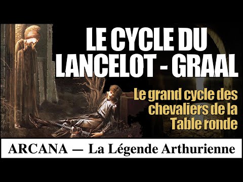LANCELOT-GRAAL - Le cycle des légendes arthuriennes