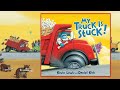 My Truck Is Stuck Audiobook Bedtime Stories For Kids