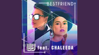 Bestfriend (feat. Chaleeda)