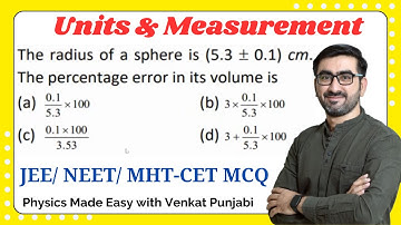 The radius of a sphere is (5.3 ± 0.1) сm. The...| Units & Measurements | JEE | NEET | MHT-CET | MCQ