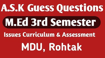 M.Ed Important Questions | ISSUES, CURRICULUM & ASSESSMENT |3rd Sem | 90% Guess | MDU | 28th Dec2022