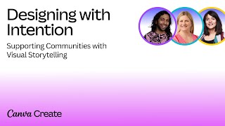 Canva Create 2024: Supporting Communities with Visual Storytelling