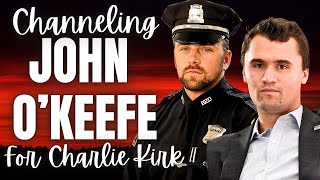 Channeling John O’Keefe | What really happened to Charlie Kirk? UNEXPECTED VISITORS ✊🏻👀