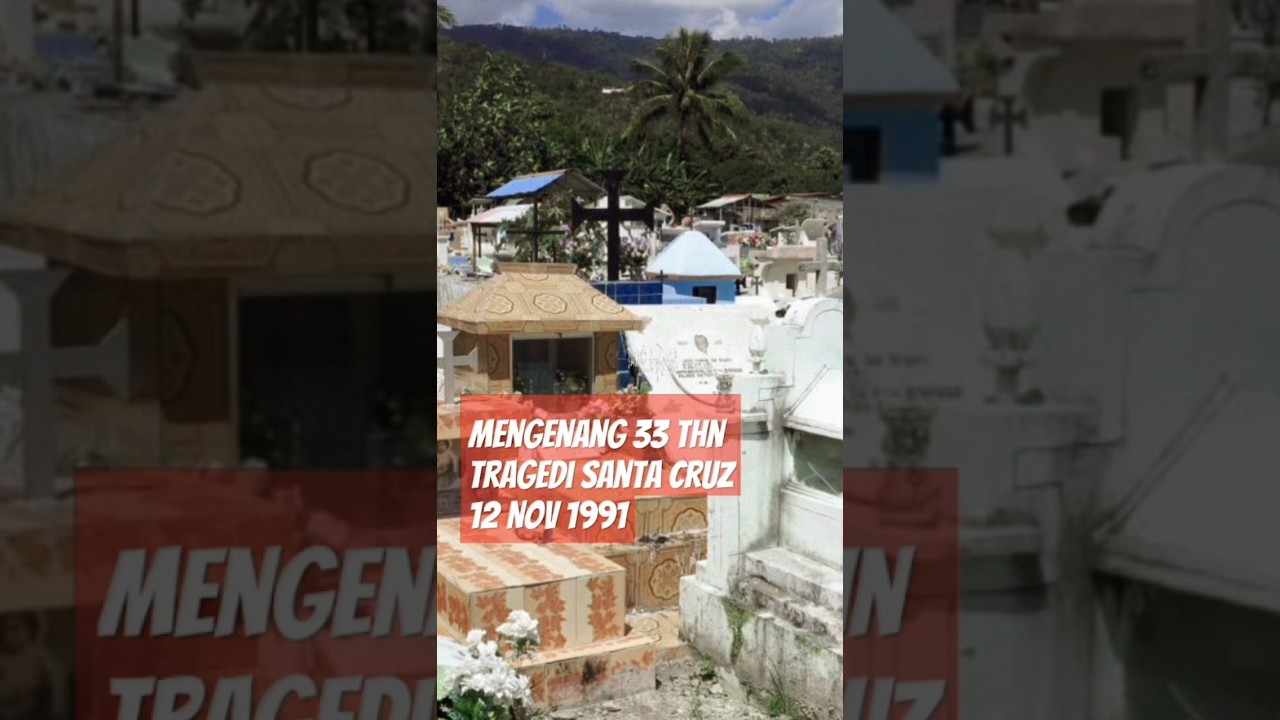 TRAGEDI BERD4R4H SANTA CRUZ DILI - TIMOR LESTE