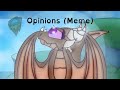 (Animation Meme) Opinions [Remake]
