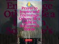 Prayer to Inspire and Encourage Others  Be a Light in Someone’s Storm #DailyFaith #Encouragement