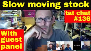 Tat Chat #136 - Dealing with slow moving stock & Fail buys Tat Chat #136 - Dealing with slow moving stock & Fail buys