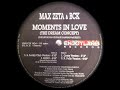 Moments in love crazy version  max zeta  bck