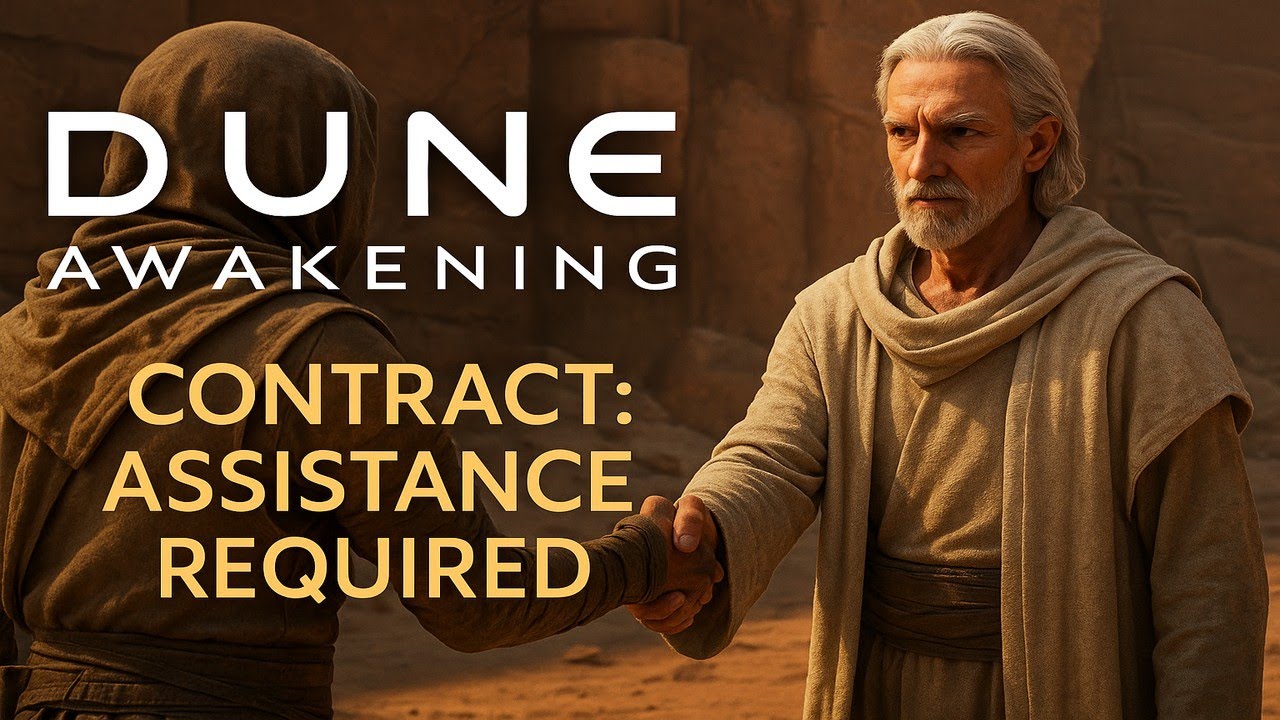 Dune Awakening: How to Complete “Assistance Required” – Contract Guide ...