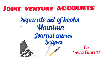 Joint Venture Accounts   Prob 2 separate set of books maintain - Journal Entries - Ledgers
