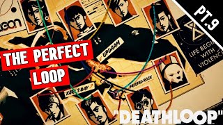 Deathloop: HOW TO BREAK THE LOOP (pt.9)