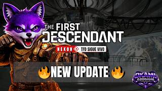 🔴 new upDATE | The First Descendant