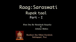 Flute recital II Raag Saraswati II Taal Rupak II Indian Classical Music II Indian Raag