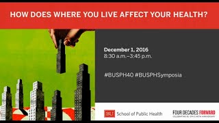 How Does Where You Live Affect Your Health: Afternoon Panel 2