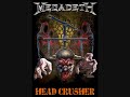 Megadeth Head-Crusher FULL SONG BEST QUALITY