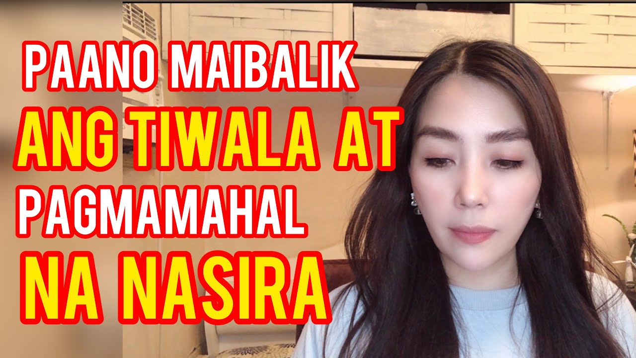 PAANO MAIBALIK ANG TIWALA | TRUST ISSUE | Cherryl Ting