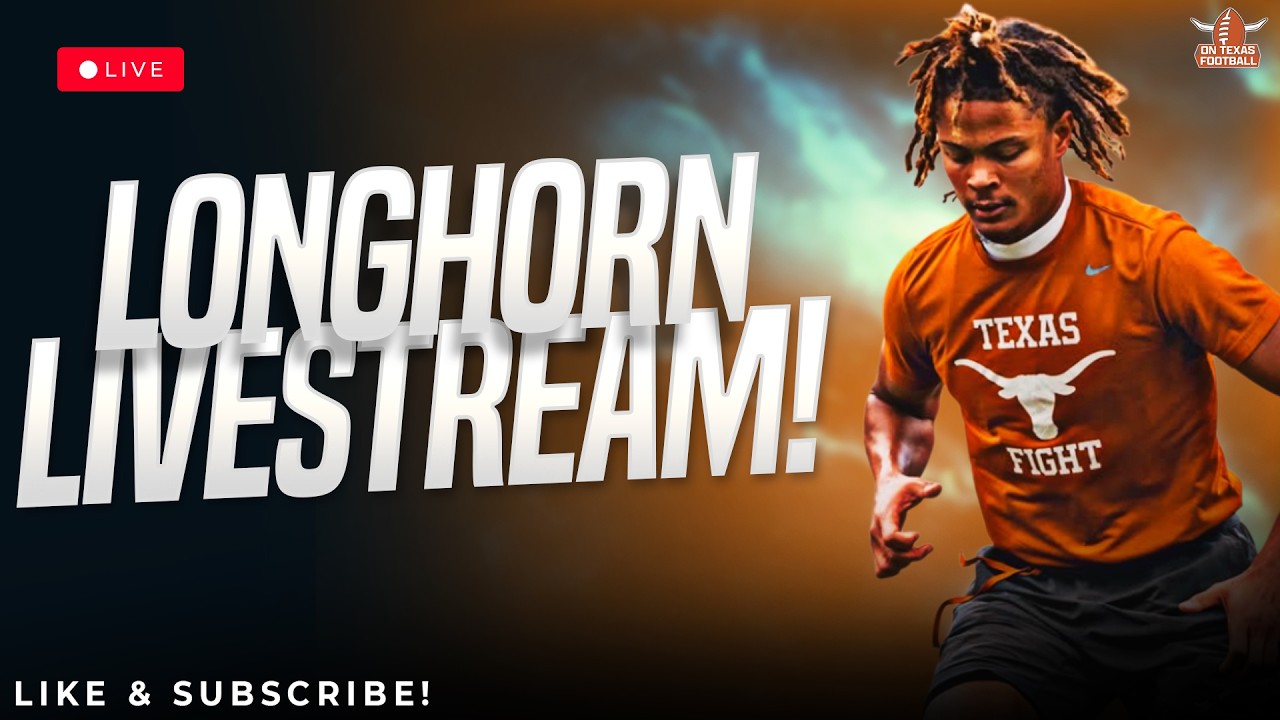 Longhorn Livestream | Latest Texas Football News | Transfer Portal | Steve Sarkisian | Arch Manning