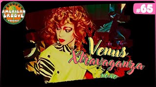 American Groove - #65 Venus Xtravaganza xoxo