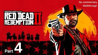 Red Dead Redemption 2 — Part 4 | Full Gameplay | Walkthrough (No Commentary)