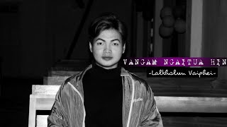 Vangam Ngaitua Hin - Lalkholun Vaiphei Gospel Song