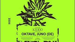 Oktave, JUNO (DE) - Kiddo