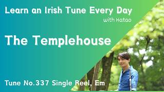 337 The Templehouse (Single Reel, Em)