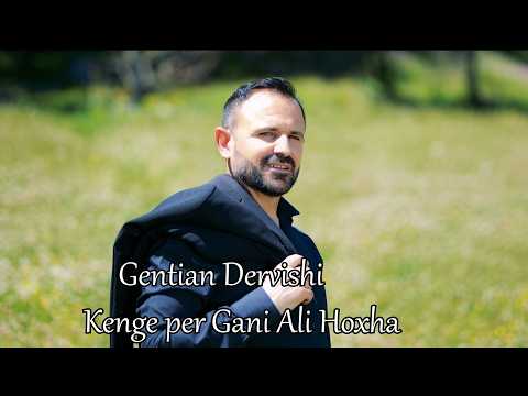 Gentian Dervishi - Kenge per GANI ALI HOXHA (Official Video)