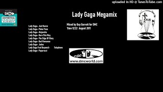 Lady Gaga Megamix DMC Mix by Guy Garrett August 2011)