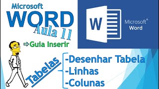 Microsoft Word Aula 11: Guia Inserir - Tabelas