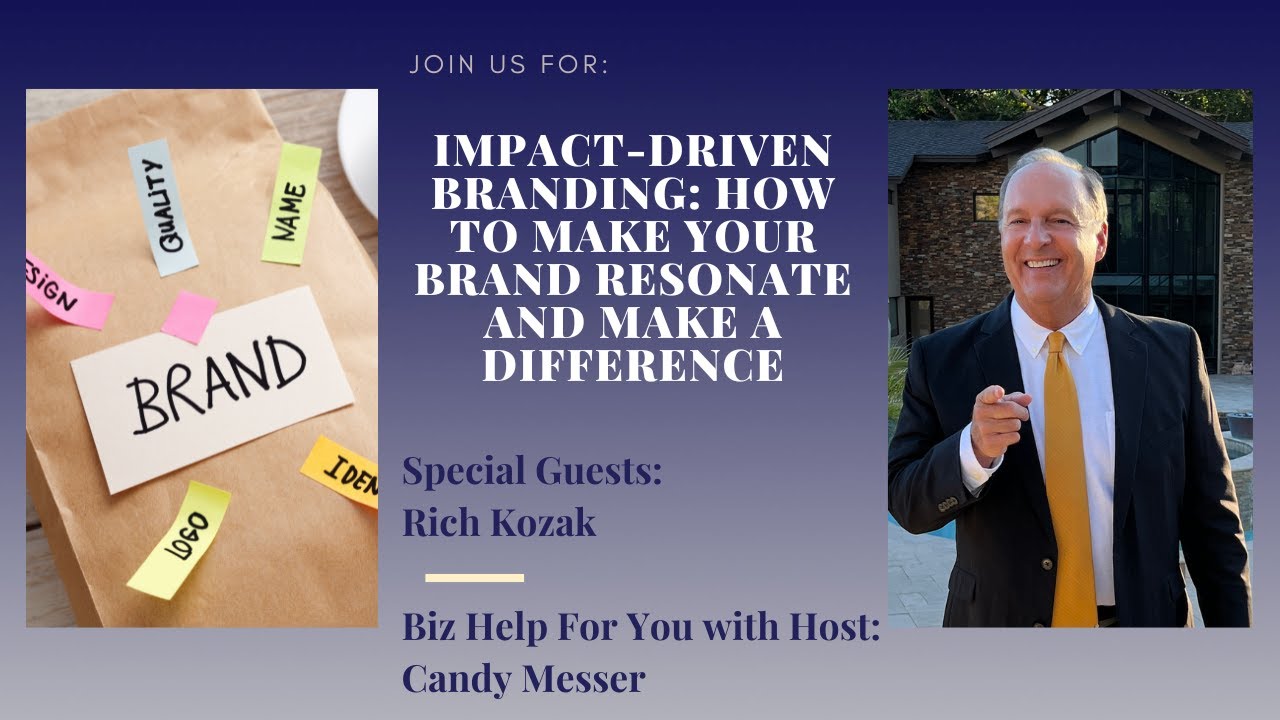 Impact-Driven Branding: How to Make Your Brand Resonate and Make a Difference with Rich Kozak