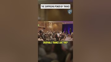 The Surprising Power of Trance