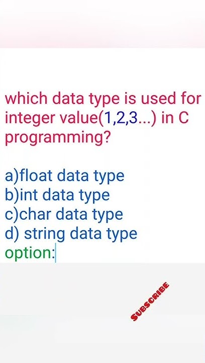 which-data-type-is-used-for-integer-value-in-c-programming-coding