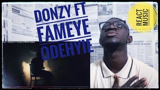 Donzy - Odehyie ft. Fameye (Official Video)| GH REACTION | REVIEW