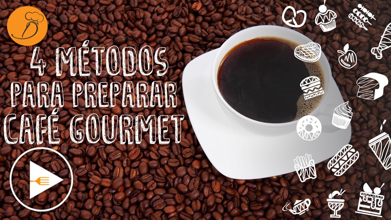Hazlo en casa 4 métodos para preparar café gourmet YouTube
