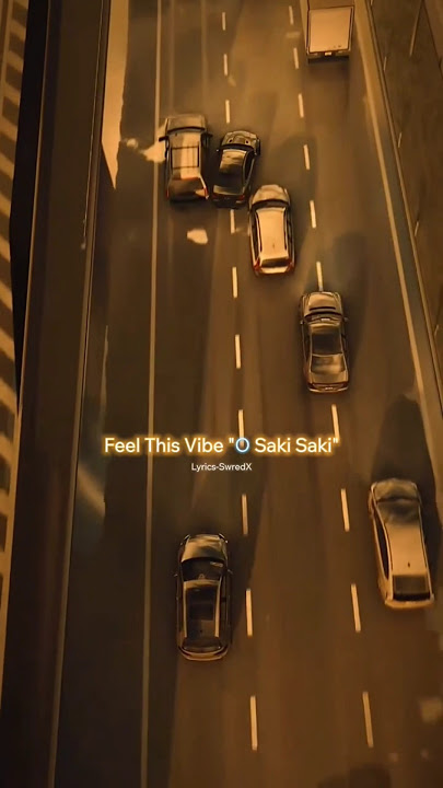 O Saki Saki Song - #lyricsvideo #slowed #shorts #trending #song #music #attitudestatus #lofi #status