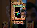 3 Crazy Google Photos Tricks You Didn’t Know! 🔥| #shorts #shortsfeed #techno #googlephotos