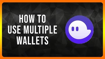 How to use Multiple Wallets with Phantom Wallet in 2025