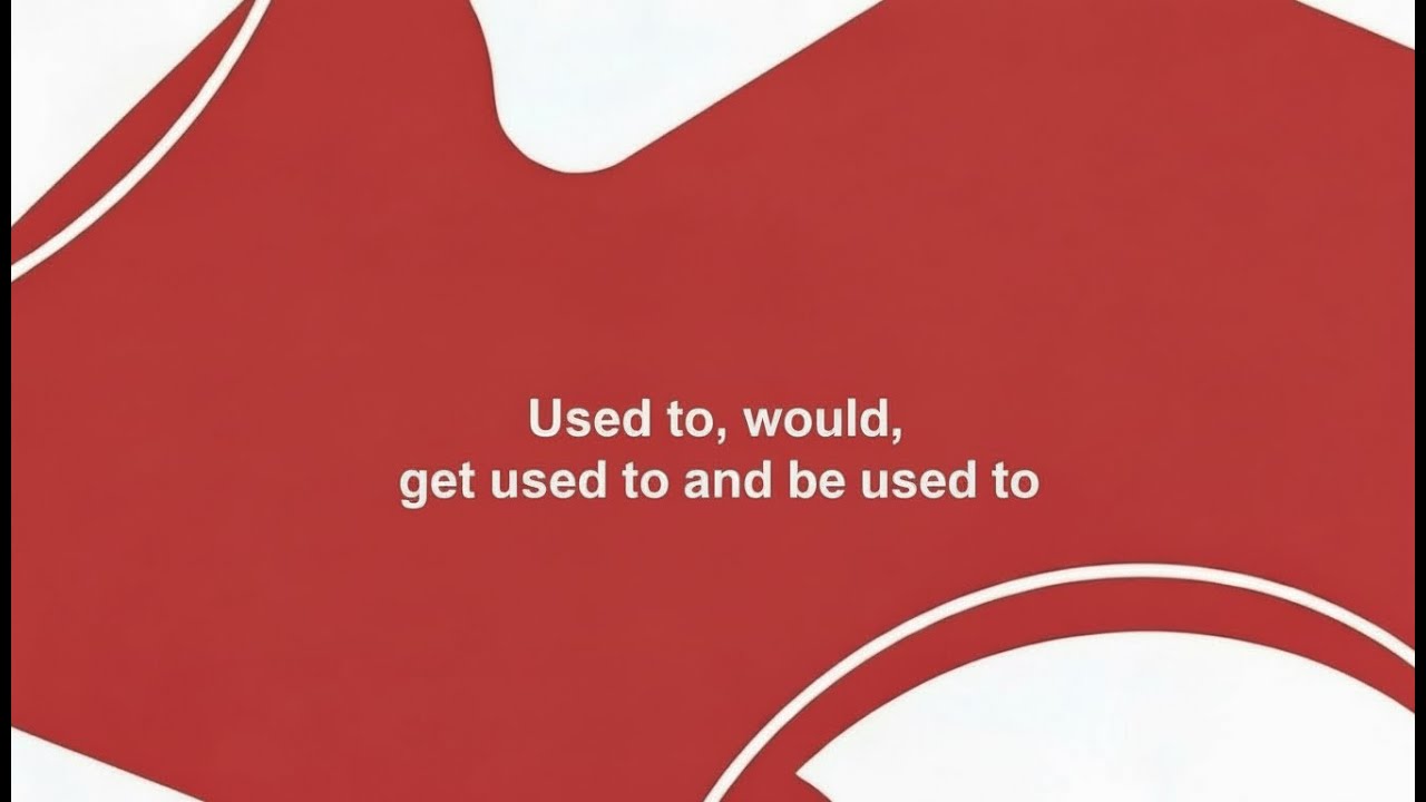Грамматика ЕГЭ: Все что нужно знать про used to, would, get used to and be used to