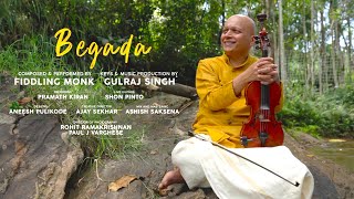 Begada | Fiddling Monk | Gulraj Singh