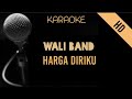 Download Lagu Wali - Harga Diriku | Karaoke